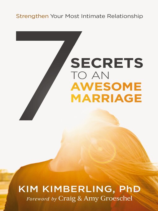 Title details for 7 Secrets to an Awesome Marriage by Kim Kimberling, PhD - Available